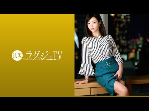 259LUXU-1090 ラグジュTV 1074 上品な佇まいの奥様が旦那の許可を経て念願のAV出演。旦那以外のペニスの刺激に酔いしれ、頬を染めながら中イキ絶頂！！高清海报